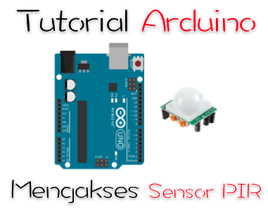 arduino mengakses sensor pir