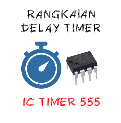 Thumbnail Rangkaian delay timer ic 555