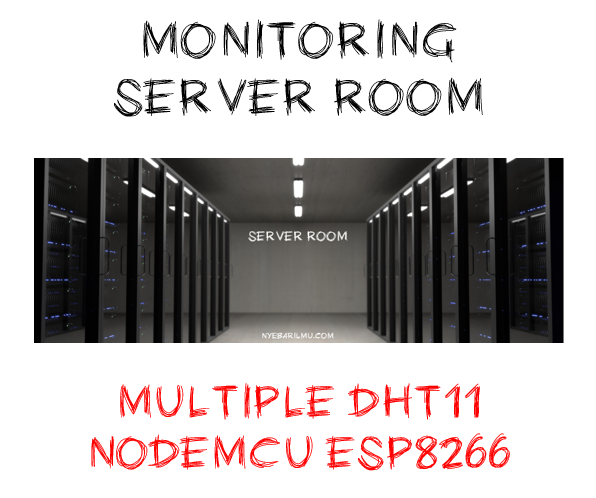 Monitoring server room temperature multiple dht11 nodemcu