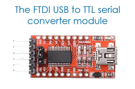 FTDI USB to TTL serial converter module