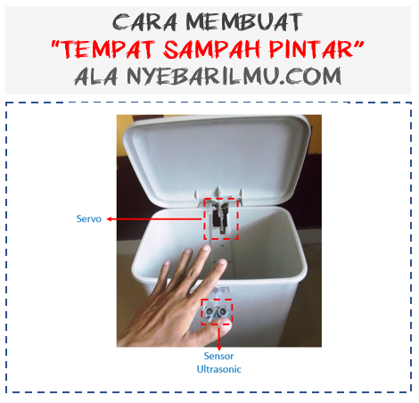 Tempat sampah pintar ala nyebarilmu.com